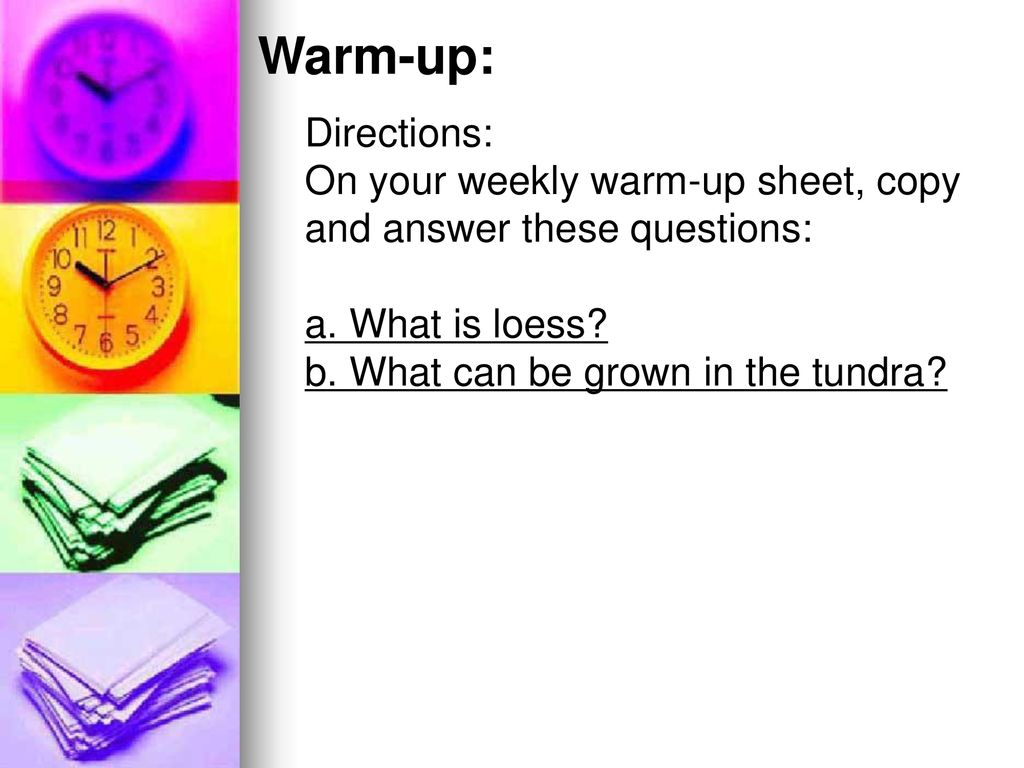 Warmup Directions On your weekly warmup sheet, copy and answer