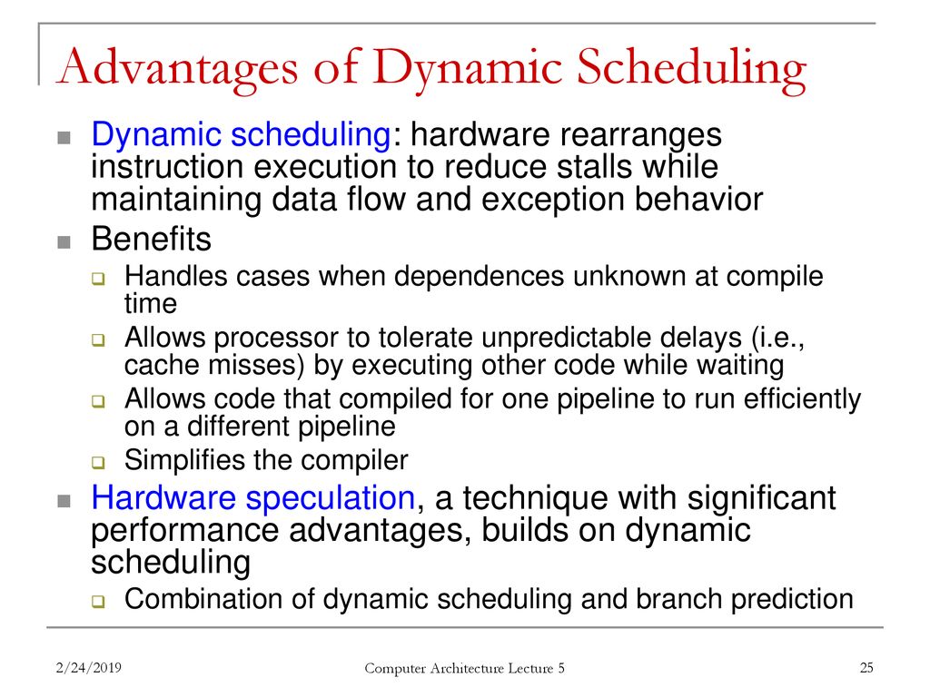Advantages of Dynamic Scheduling