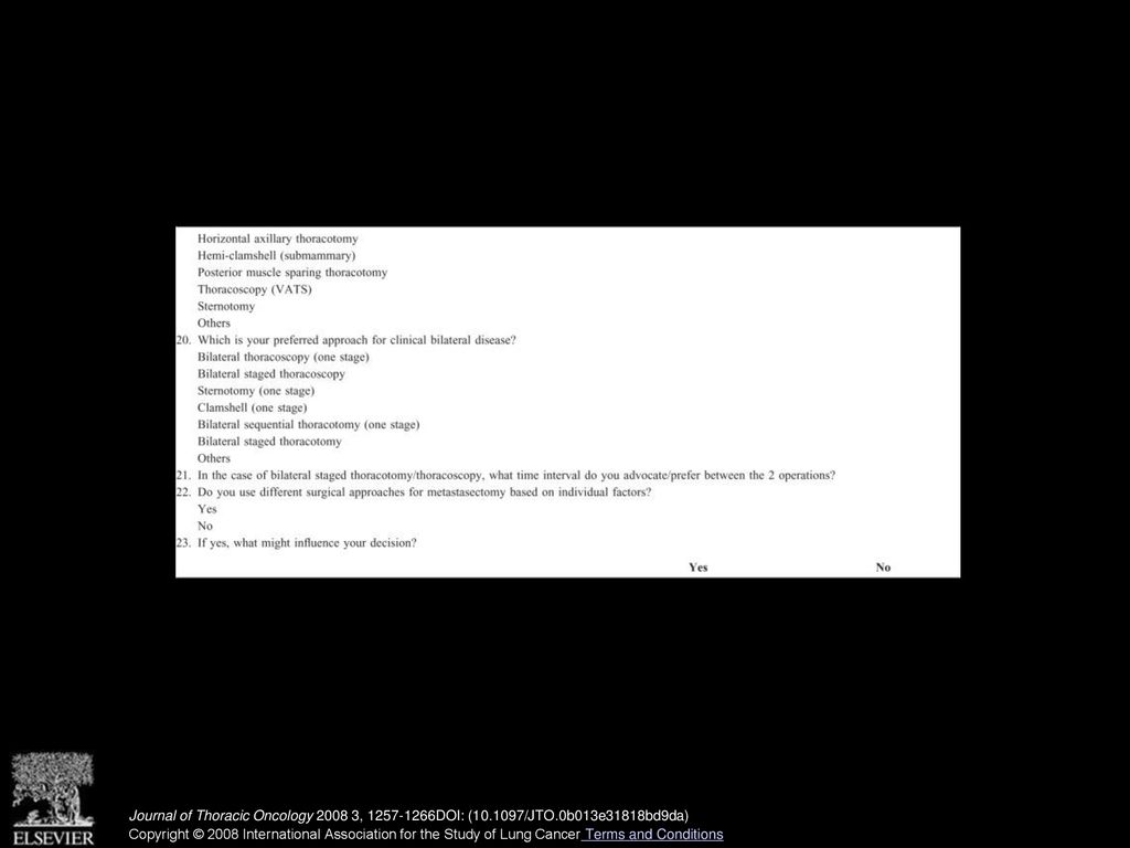 Pulmonary Metastasectomy A Survey of Current Practice Amongst Members