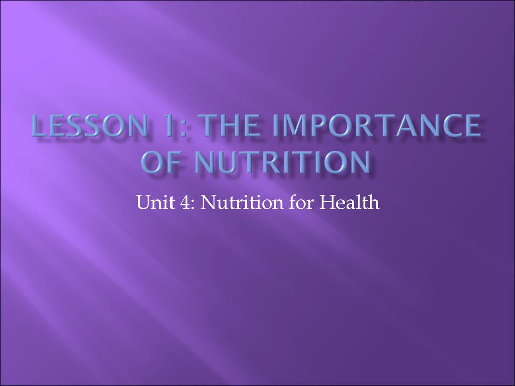 Lesson 1: The importance of nutrition