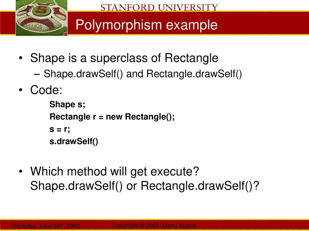 Manu Kumar CS193J: Programming in Java Summer Quarter 2003 Lecture 3 ...