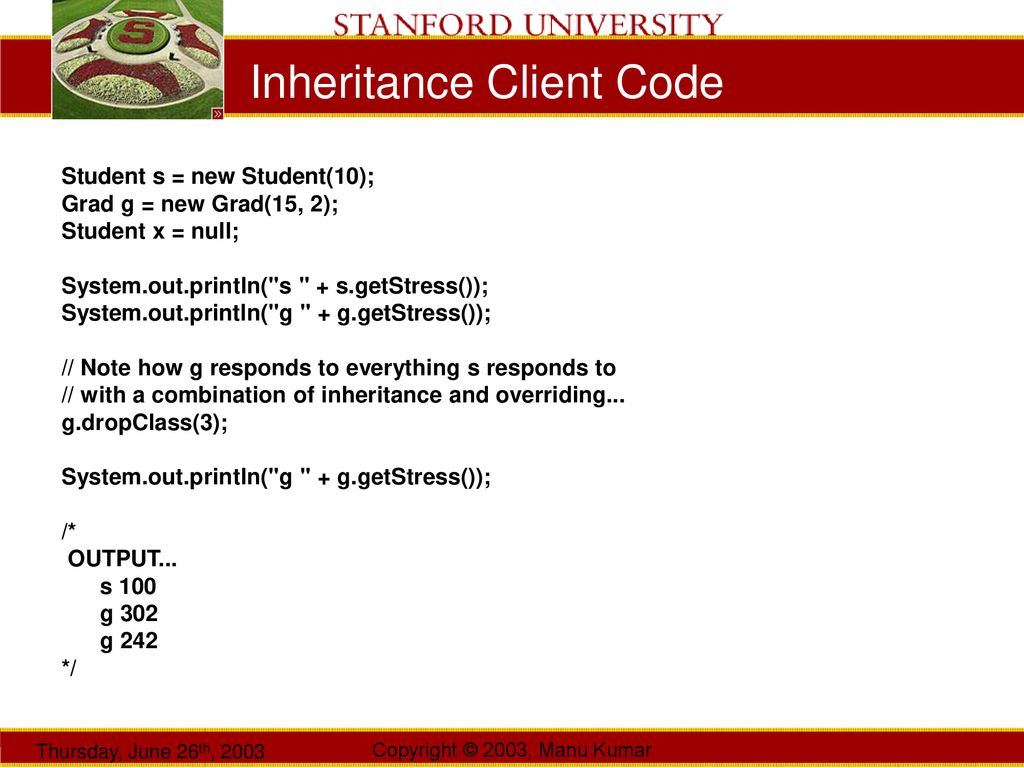 Manu Kumar CS193J: Programming in Java Summer Quarter 2003 Lecture 3 ...