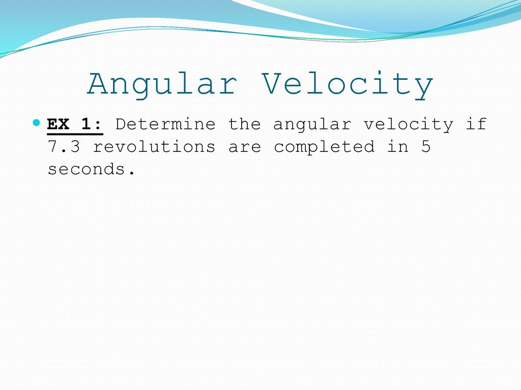 Section 2 –Linear and Angular Velocity - ppt download