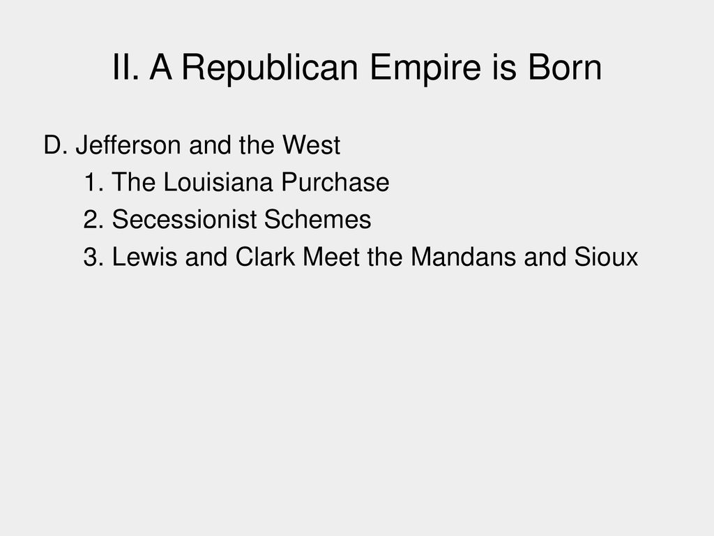 II. A Republican Empire is Born
