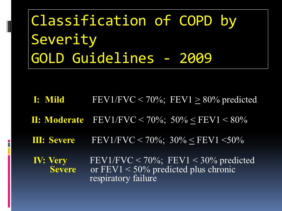 Classification of COPD by Severity GOLD Guidelines