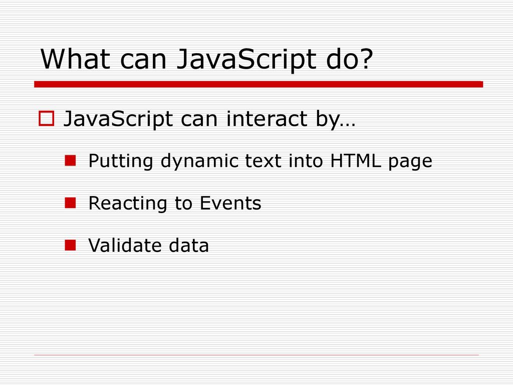 JavaScript What is JavaScript? What can JavaScript do? - ppt download