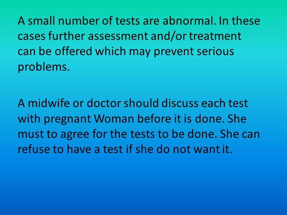 A small number of tests are abnormal