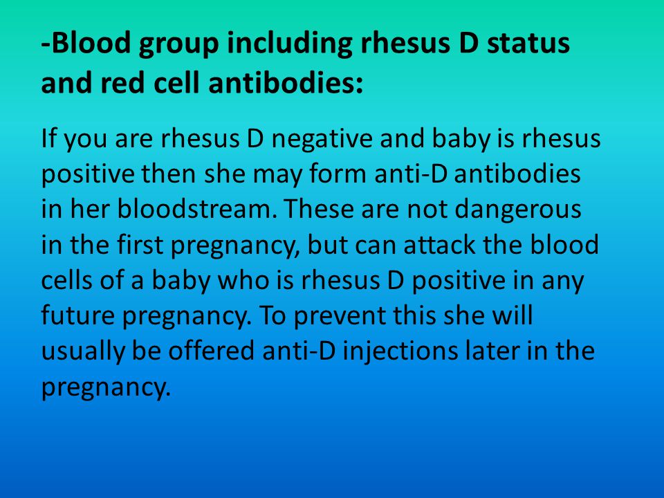 -Blood group including rhesus D status :and red cell antibodies
