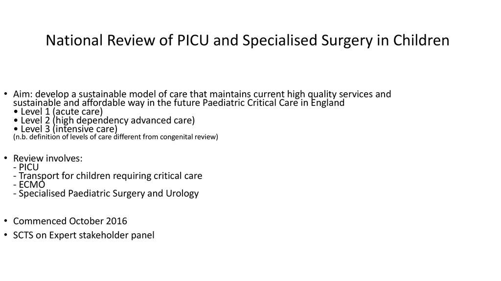 National Review of PICU and Specialised Surgery in Children