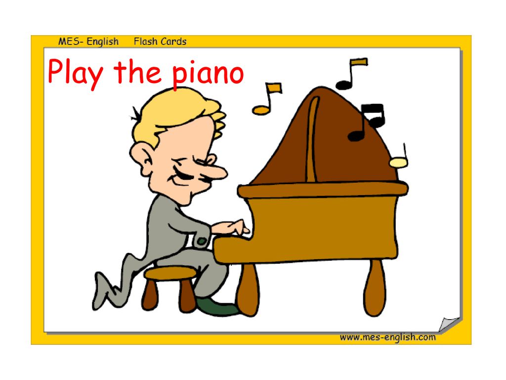 He can play piano. Paint verb рисунок. Play verb рисунок. Play the Piano Flashcard. Play the Piano Flashcards.