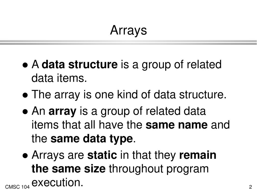 Arrays I Handling lists of data. - ppt download