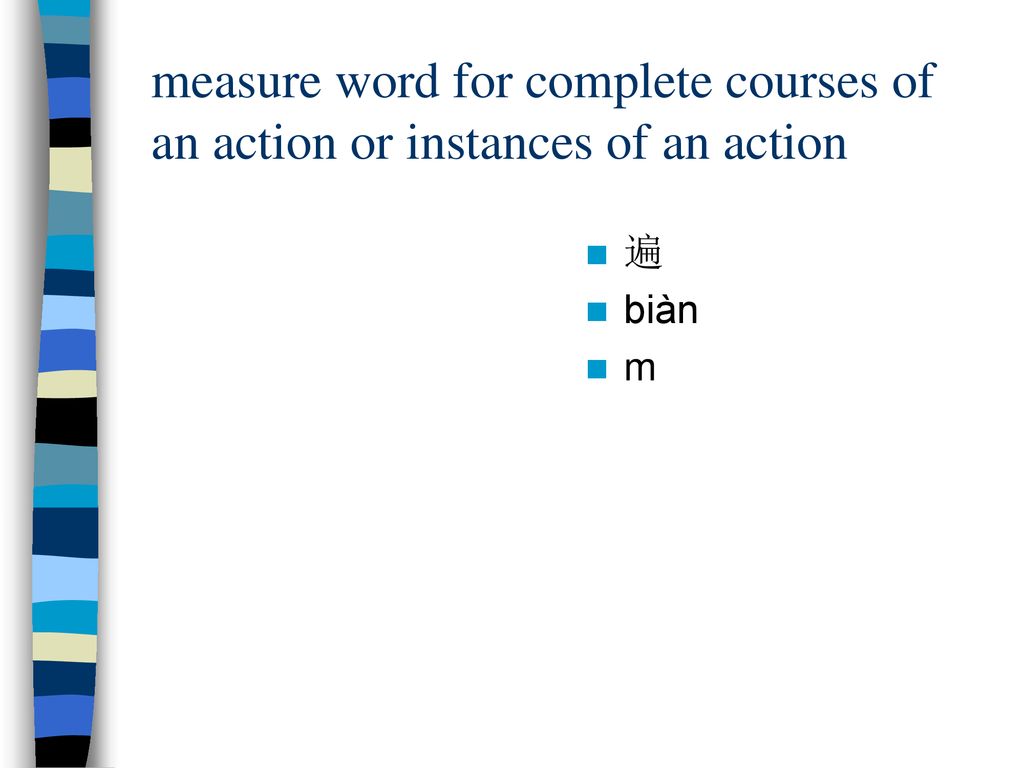 measure word for complete courses of an action or instances of an action