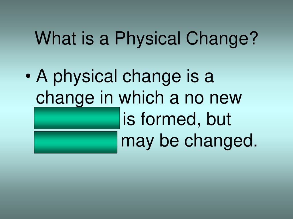 can-we-tell-physical-changes-from-chemical-changes-ppt-download