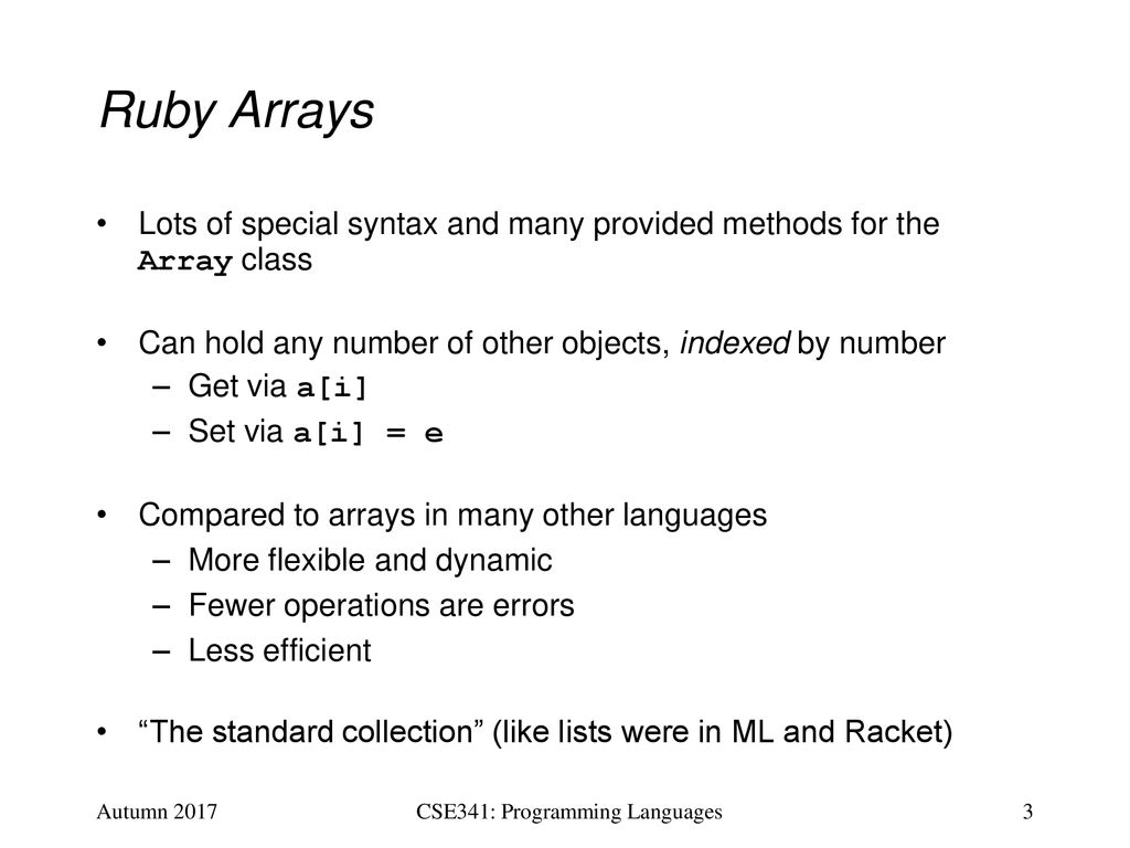 CSE341: Programming Languages Lecture 20 Arrays and Such, Blocks and ...