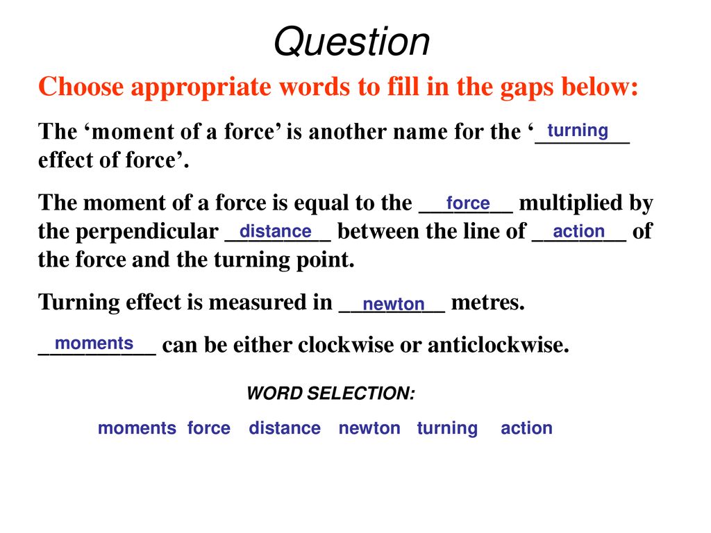 Choose and circle the appropriate words. Choose the appropriate Word. Moment of Force in physics Exam IGCSE. Choose the apporative Definition ofbthese.