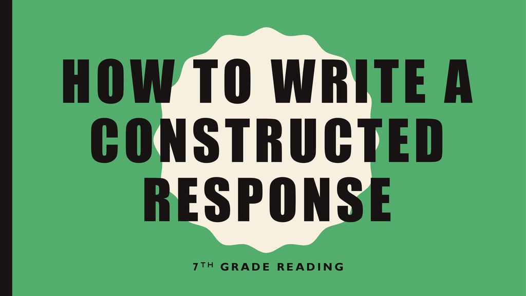How To Write A Constructed Response Ppt Download how-to-write-a-constructed-response-ppt-download