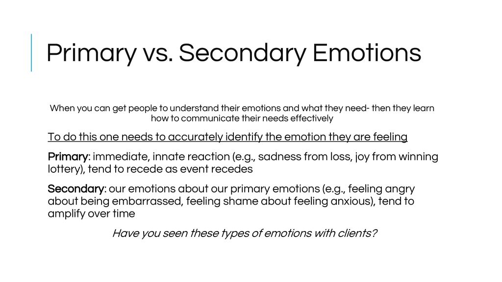 Primary emotions and secondary emotions