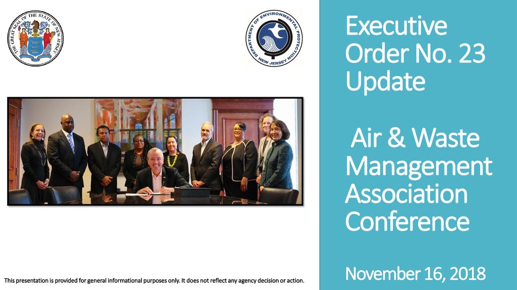 Executive Order No. 23 Update Air & Waste Management Association Conference November 16, 2018