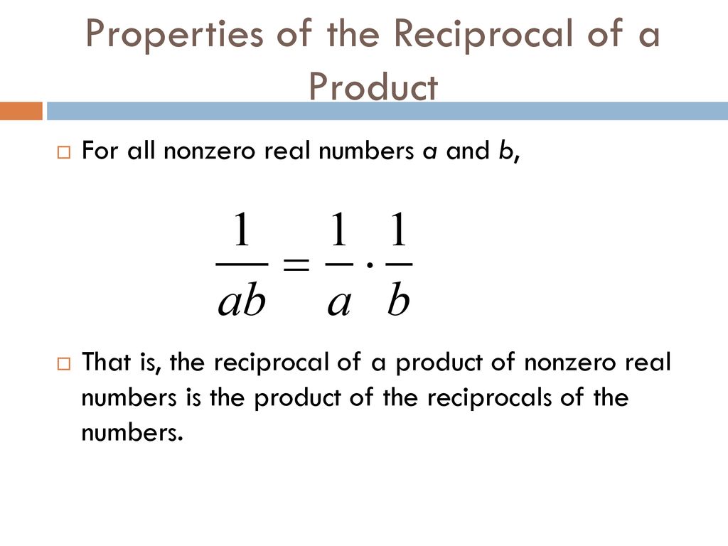 Properties of the Reciprocal of a Product