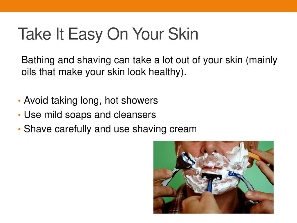 Take It Easy On Your Skin