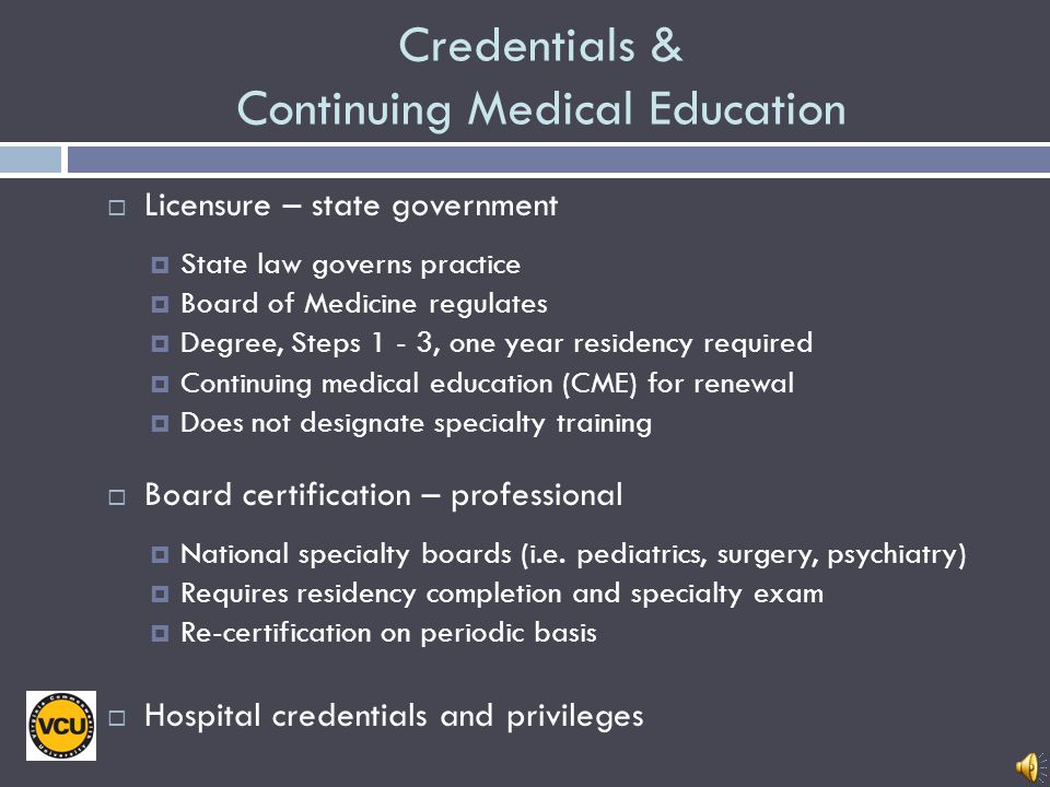 Credentials & Continuing Medical Education