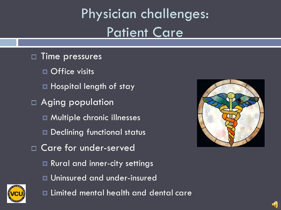Physician challenges: Patient Care