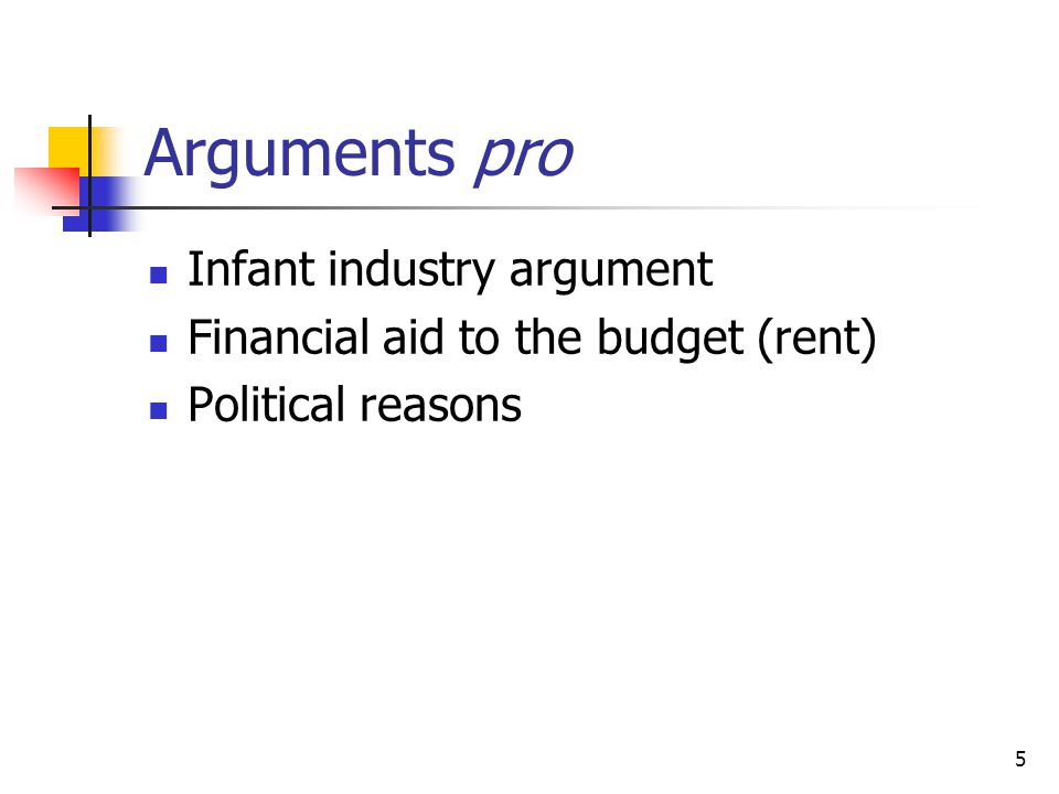 Arguments pro Infant industry argument