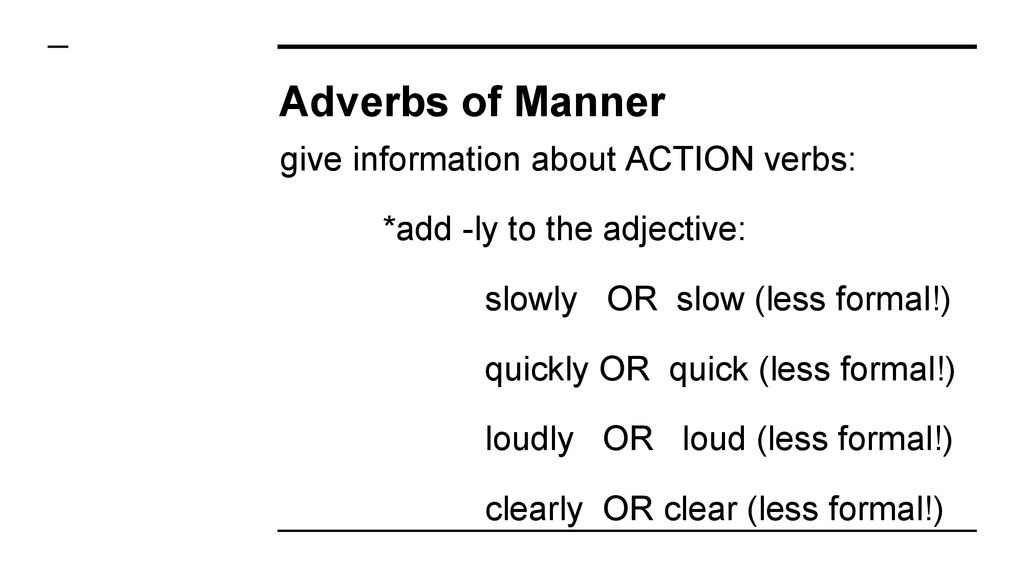 Adverbs slowly. Adverbs of manner. Adverbs of manner правило. Adverbs of manner упражнения. Adverbs of manner упражнения 4 класс.