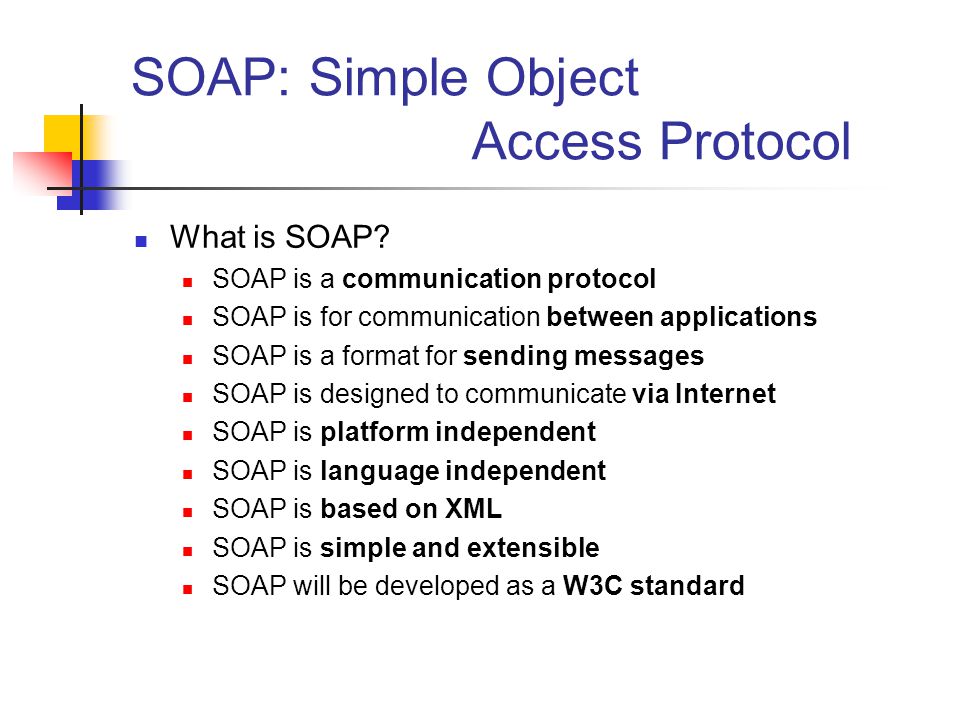 SOAP: Simple Object Access Protocol