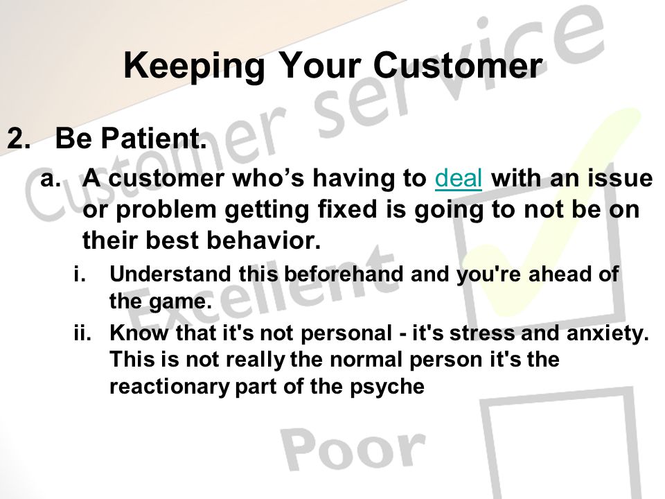 Keeping Your Customer Be Patient.