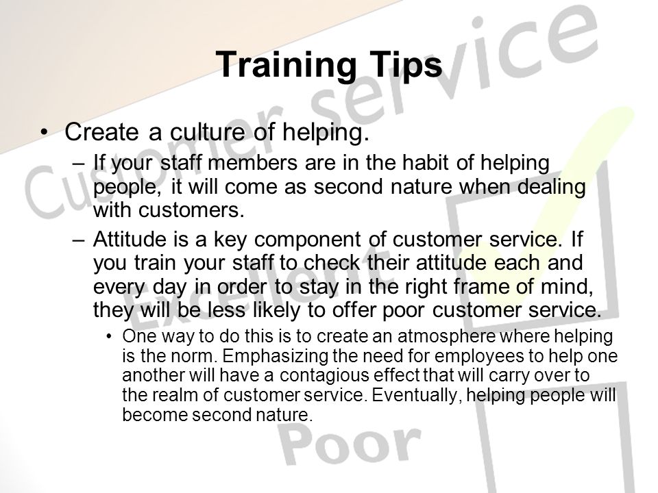 Training Tips Create a culture of helping.