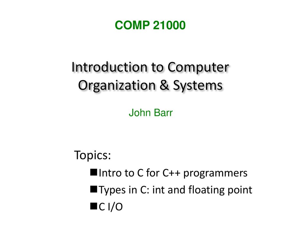 Introduction to Computer Organization & Systems - ppt download
