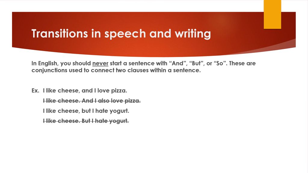 Transitions in speech and writing - ppt download