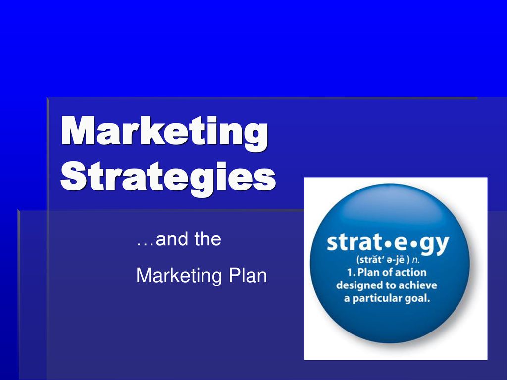 marketing-strategies-and-the-marketing-plan-ppt-download