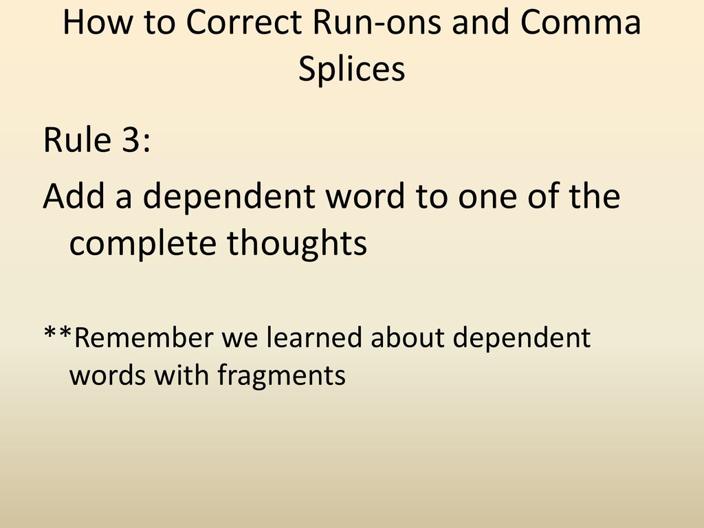 How to Correct Run-ons and Comma Splices
