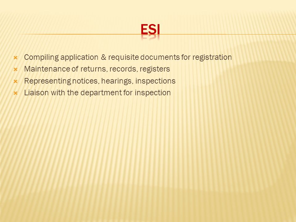 ESI Compiling application & requisite documents for registration