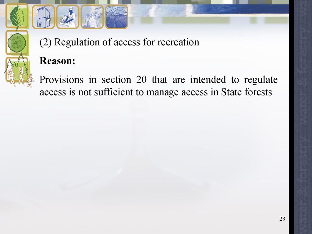 (2) Regulation of access for recreation