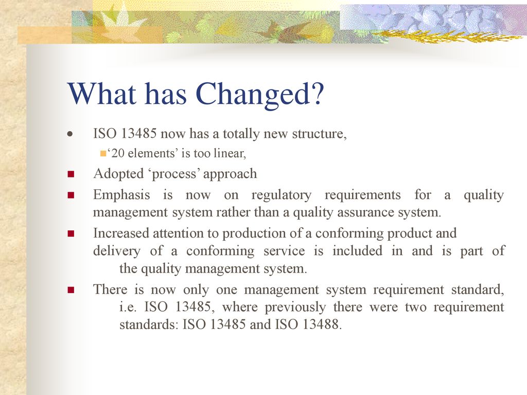What has Changed · ISO now has a totally new structure,