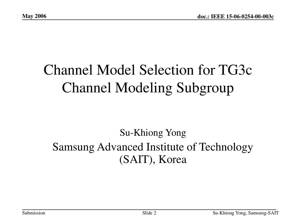 Channel Model Selection for TG3c Channel Modeling Subgroup