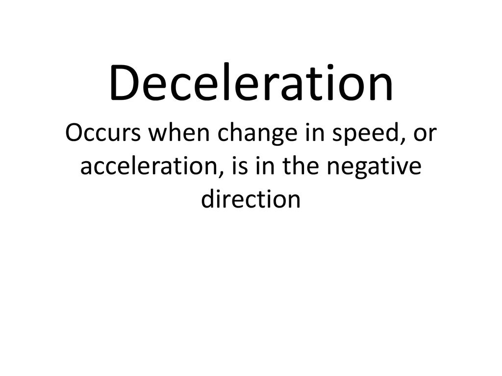 Describing Motion Acceleration Ppt Download describing-motion-acceleration-ppt-download