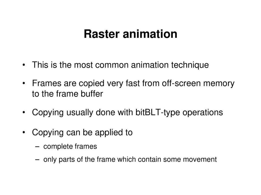 Computer Animation Displaying animation sequences raster animation - ppt  download