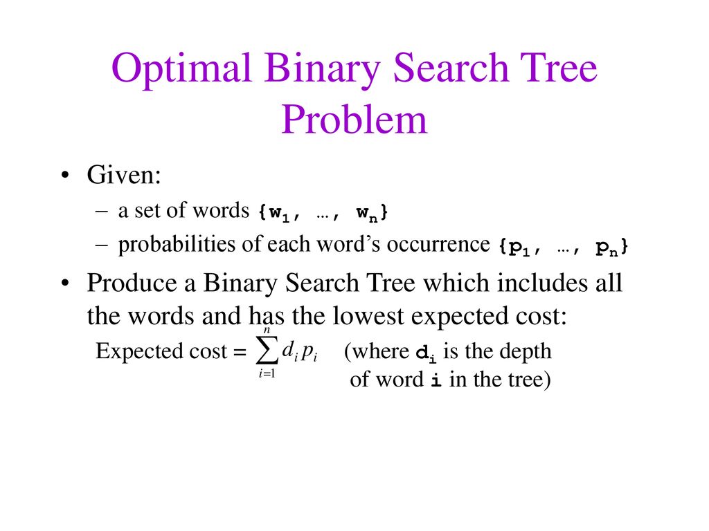 Optimal Binary Search Tree Problem