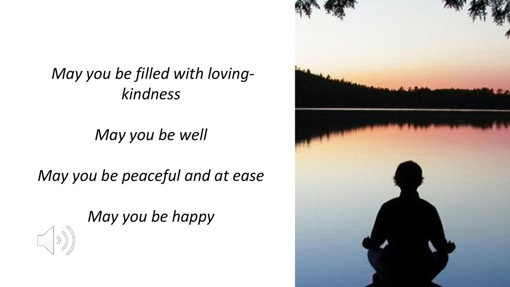 Loving Kindness Meditation Ppt Download
