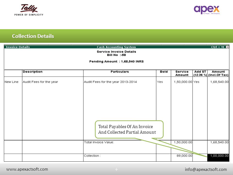 + Collection Details. Total Payables Of An Invoice And Collected Partial Amount. +