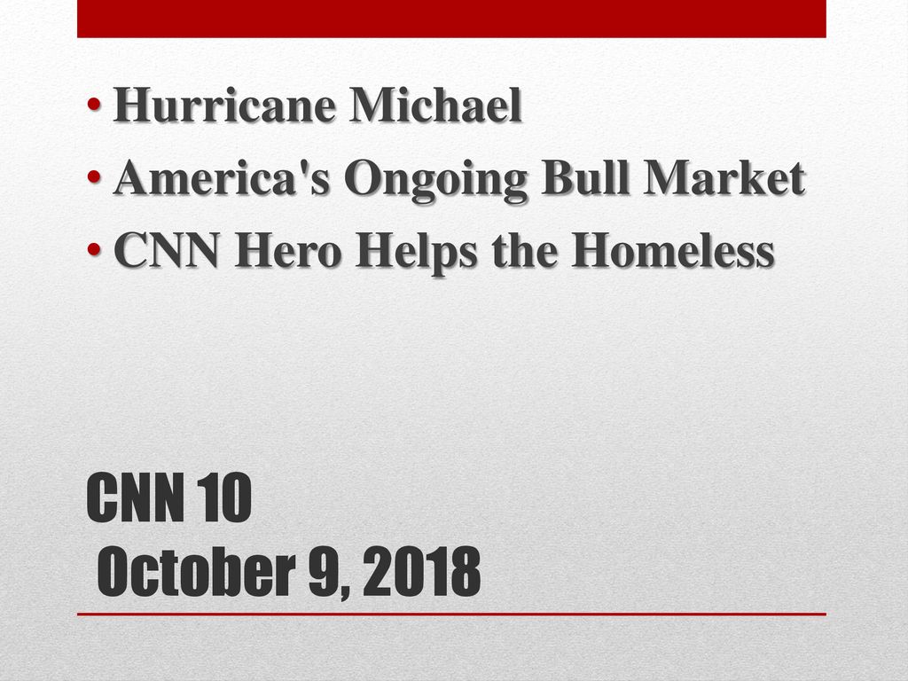 CNN 10 October 8October 12, ppt download