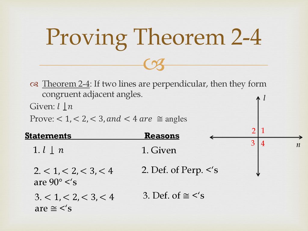 Proving Theorem 𝑙 𝑛 1. Given 2. <1, <2, <3, <4