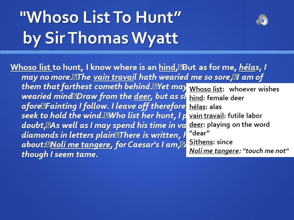 Whoso List To Hunt by Sir Thomas Wyatt