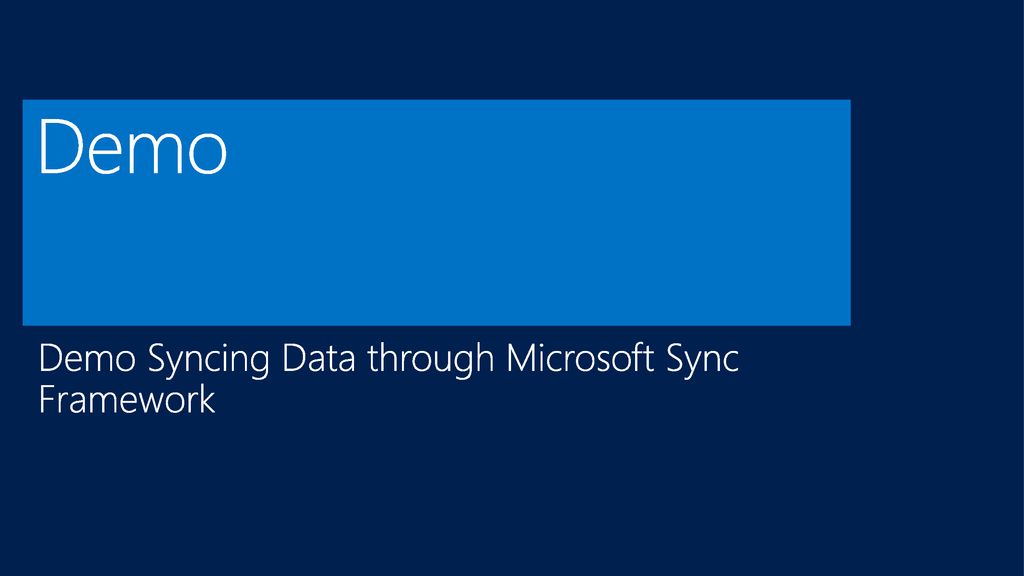 Pushing data to and from the cloud with sql azure data sync ppt download