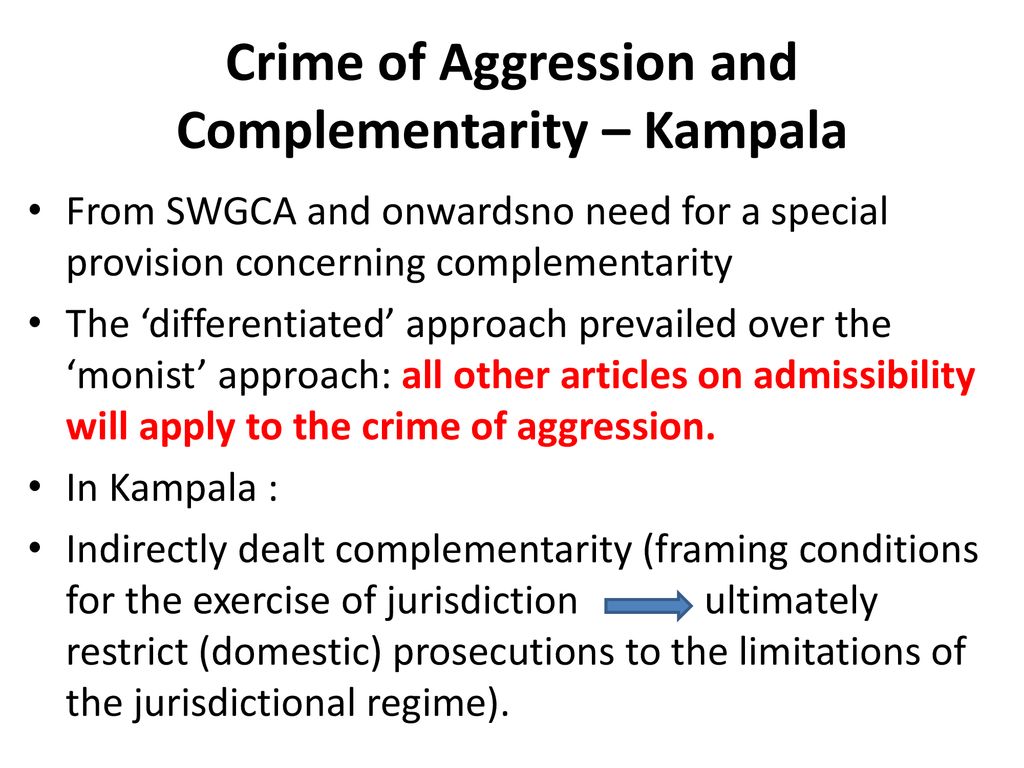 The Complementarity Regime And The Crime Of Aggression: Mission (Im ...