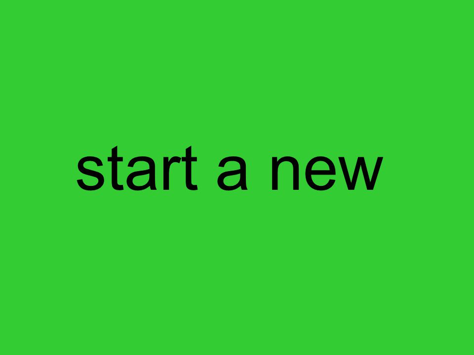 start a new